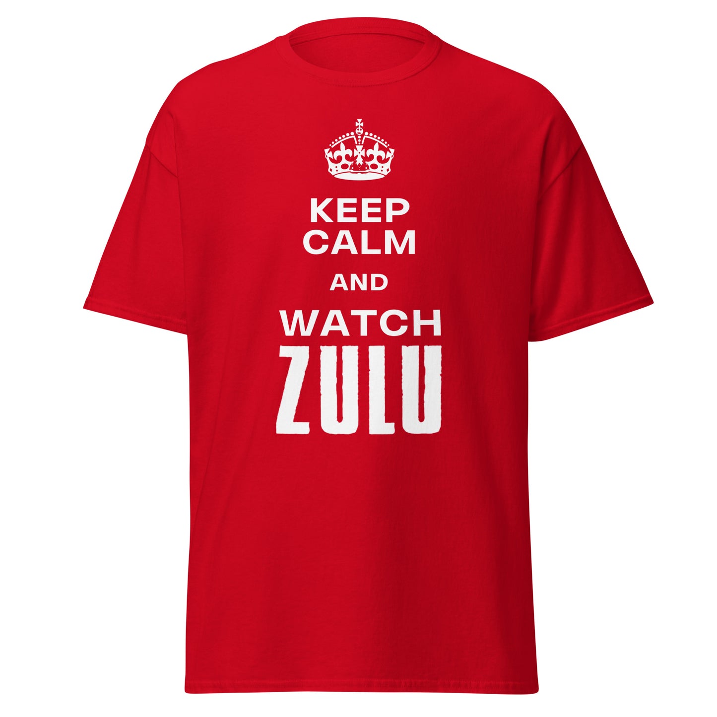 Keep Calm & Watch ZULU (t-shirt)