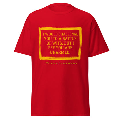 I Challenge You to a Battle of Wits – Shakespearean Roast T-Shirt
