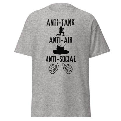 Anti-Tank, Anti-Air, Anti-Social – Military Humor T-Shirt