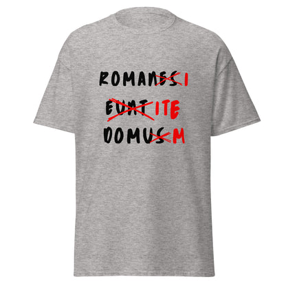 Romanes Eunt Domus - Monty Python (t-shirt)