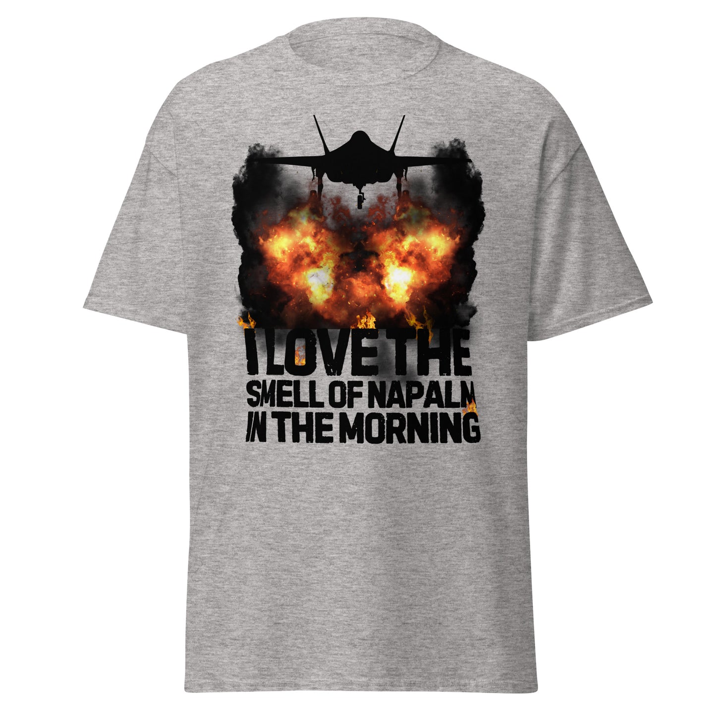 I love The Smell of Napalm In The Morning (t-shirt)