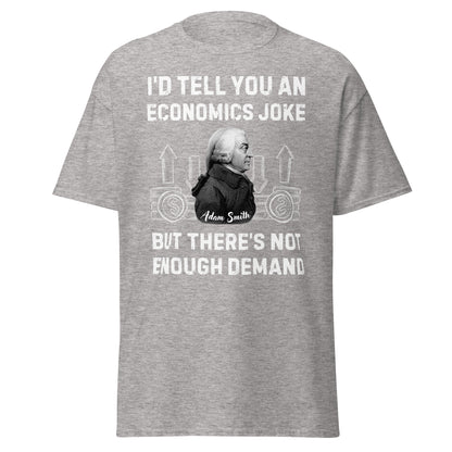 Economics Joke - Adam Smith (t-shirt)
