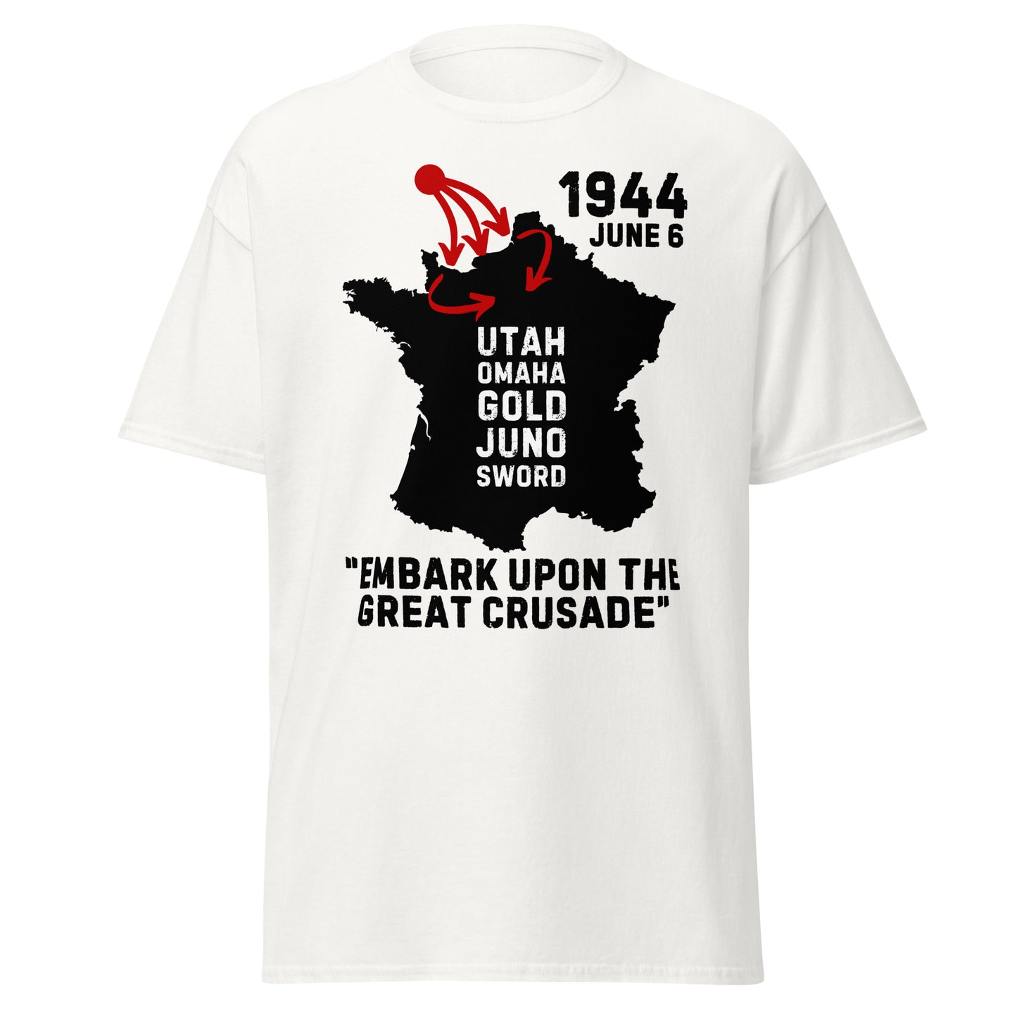 Invasion of Normandy (D-Day) - "Embark Upon The Great Crusade" (t-shirt)