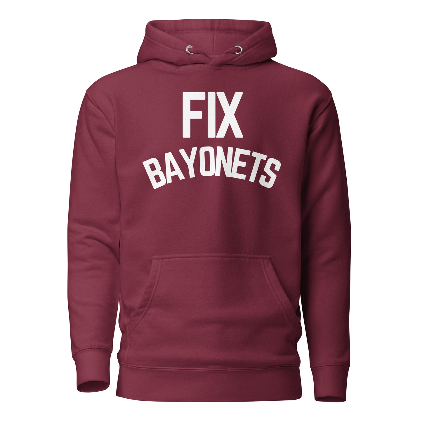 Fix Bayonets (Premium Hoodie)