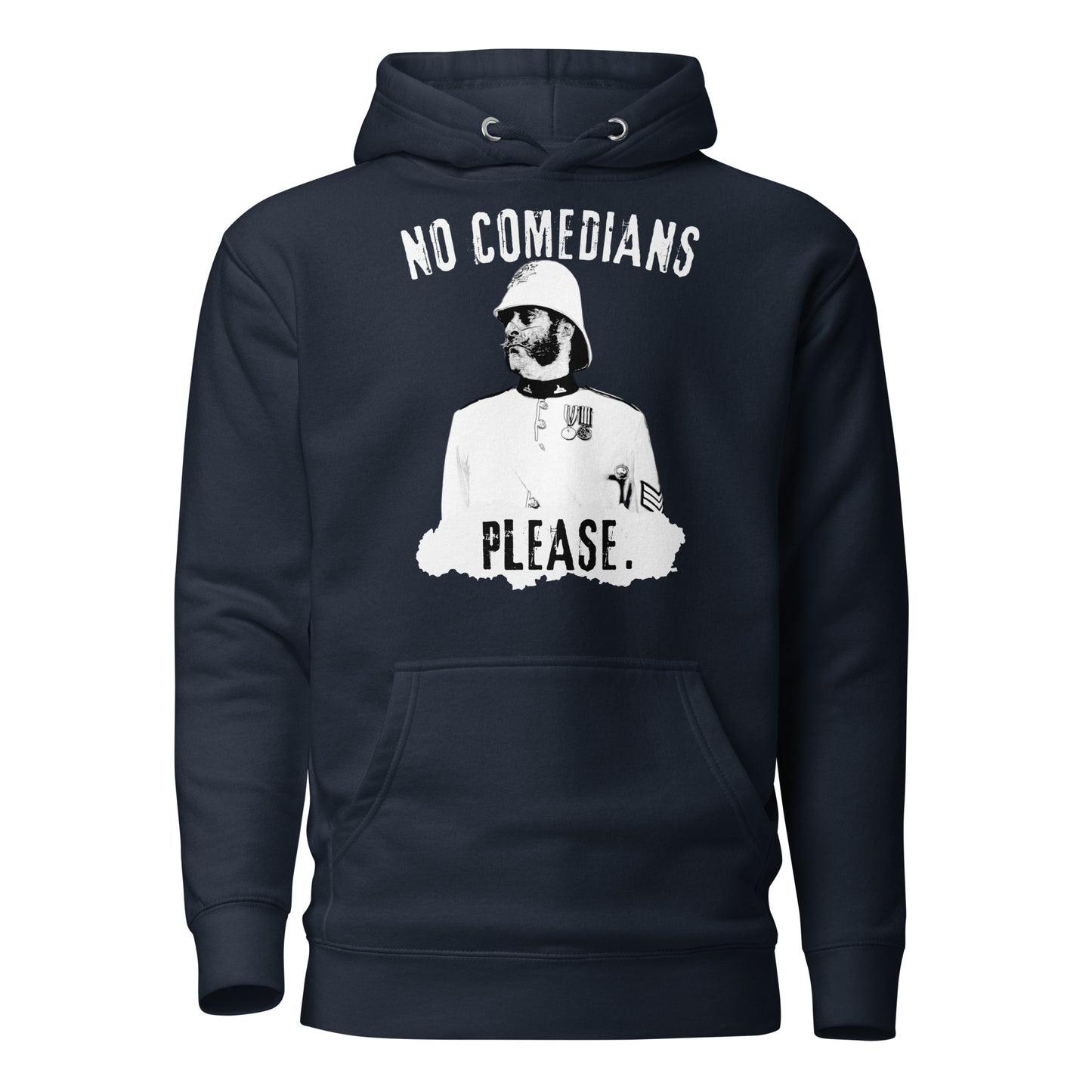 No Comedians, Please (Premium Hoodie)