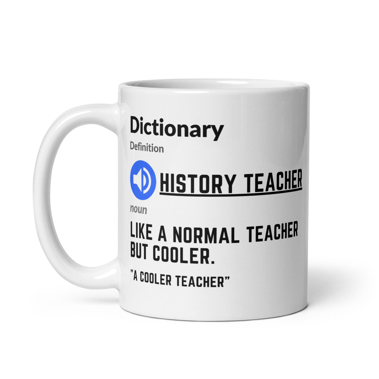 History Teacher - Dictionary Meaning (White mug)