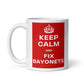 Keep Calm & Fix Bayonets (White mug)