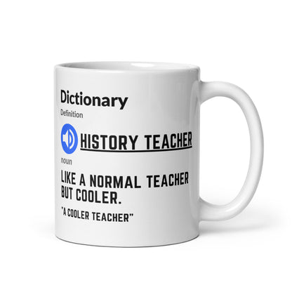 History Teacher - Dictionary Meaning (White mug)