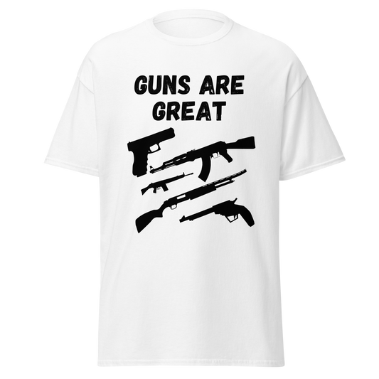 Guns Are Great (t-shirt)